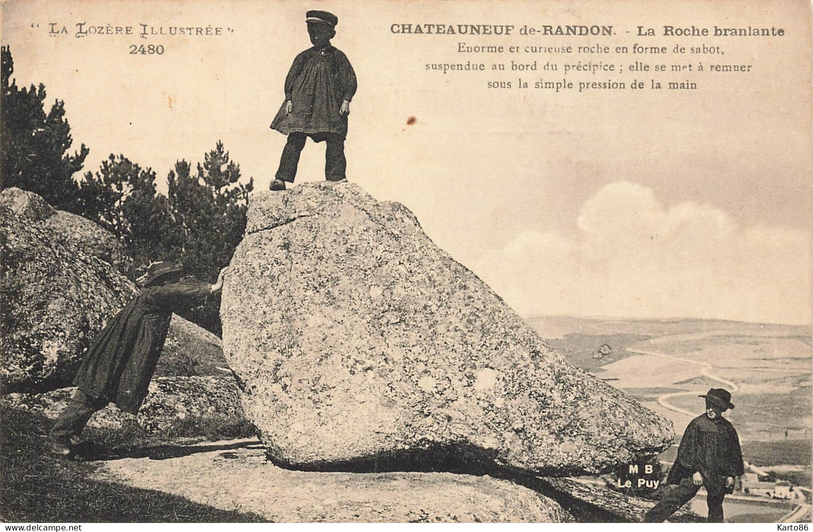 Châteauneuf De Randon * Pierre Menhir La Roche Branlante - Chateauneuf De Randon