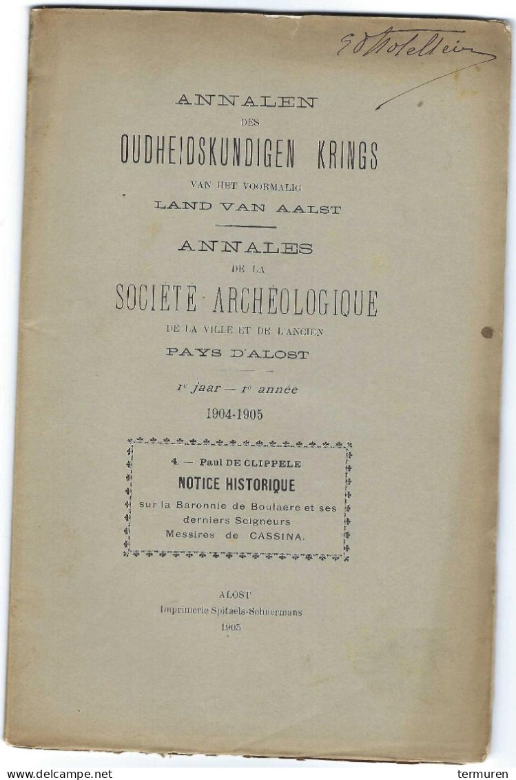 Geraardsbergen - Boelare : 1905 -Notice Historique Sur La Baronnie De Boulaere Et Ses Derniers Seigneurs Messires De Cas - Antiquariat