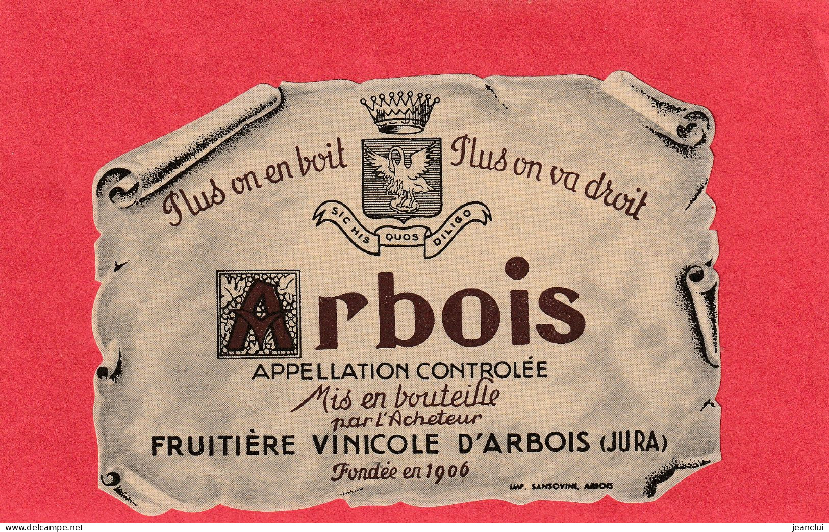 ARBOIS . FRUITIERE VINICOLE D'ARBOIS .  TRES JOLIE DECOUPE .  ETIQUETTE JAMAIS COLLEE - Sonstige & Ohne Zuordnung