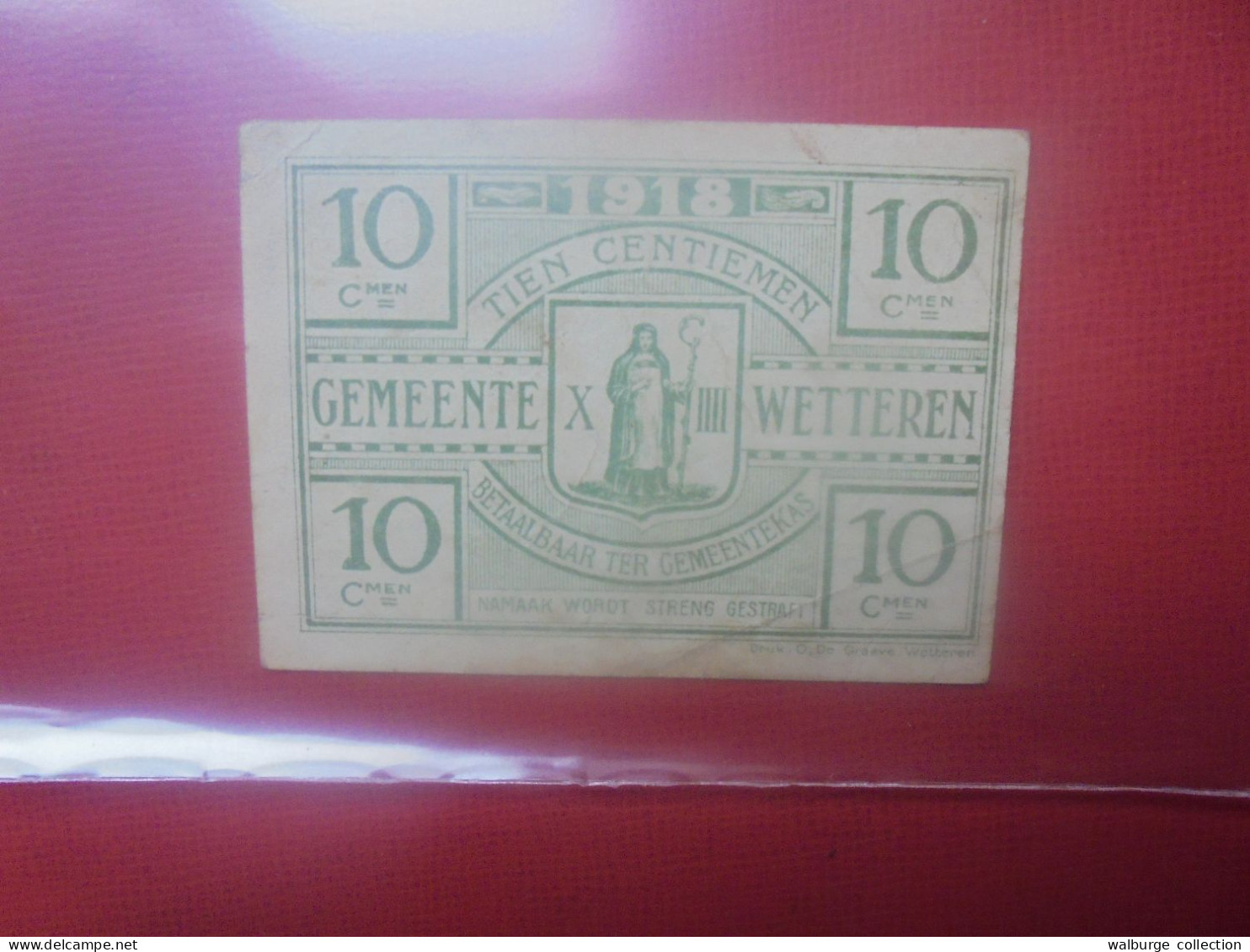 WETTEREN 10 Centimes 1918 (NECESSITE) Circuler (B.18) - Collezioni