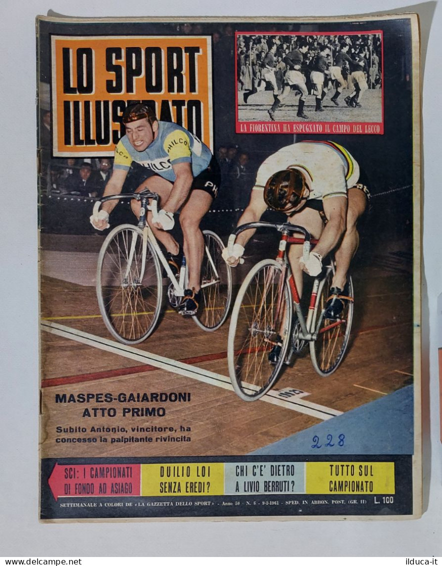 43904 Lo Sport Illustrato 1961 A. 50 N. 6 - Sci / Calvanese / Duilio Loi - Sport