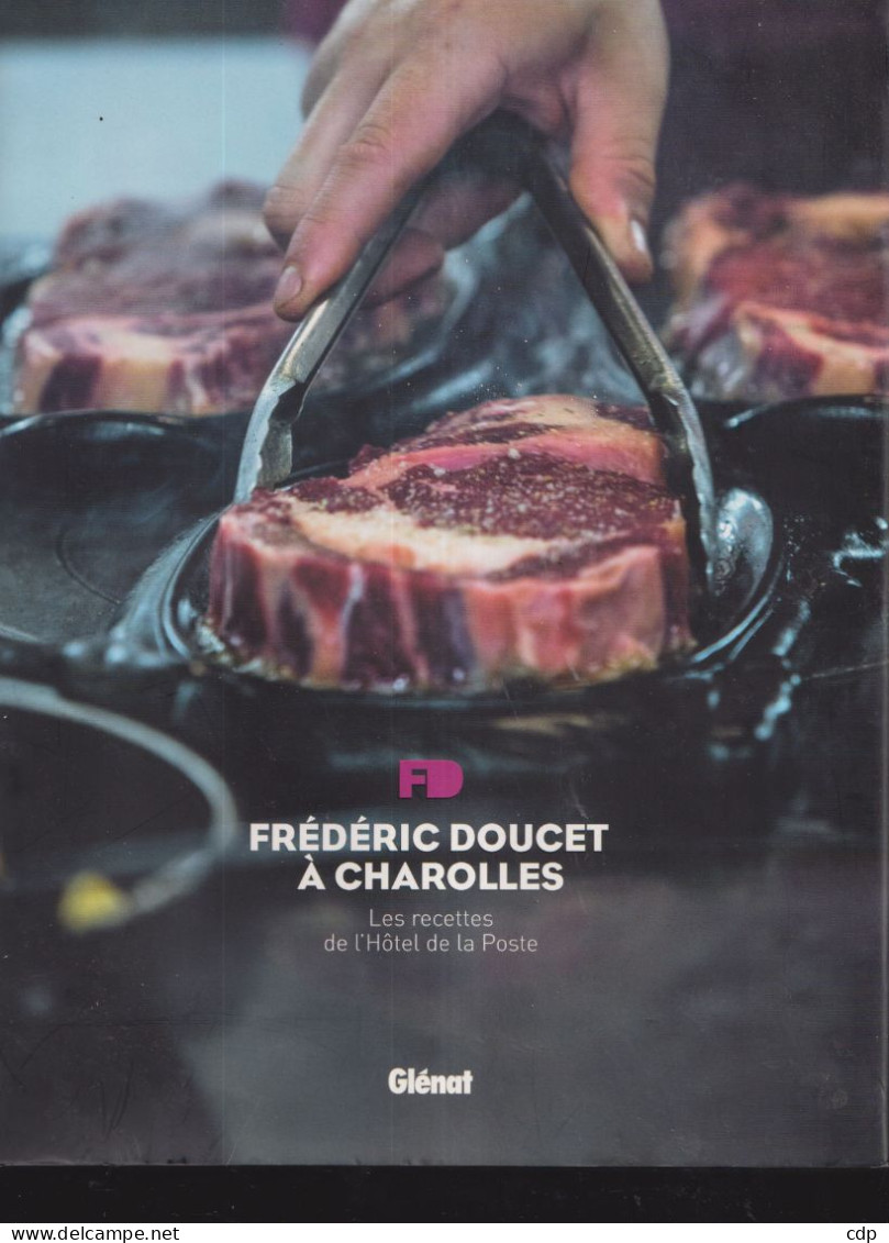 Frédéric Doucet à Charolles   RESTAURANT - CUISINE  Dédicacé - Bourgogne