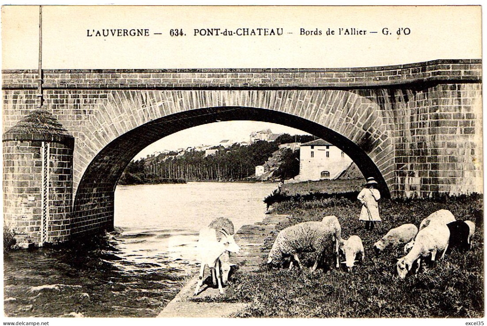 43 PONT DU CHATEAU - Bords De L'Allier - G. D'O  N°634 = GOUTTEFANGEAS Editeur-Imprimeur à OLLIERGUES - Pont Du Chateau