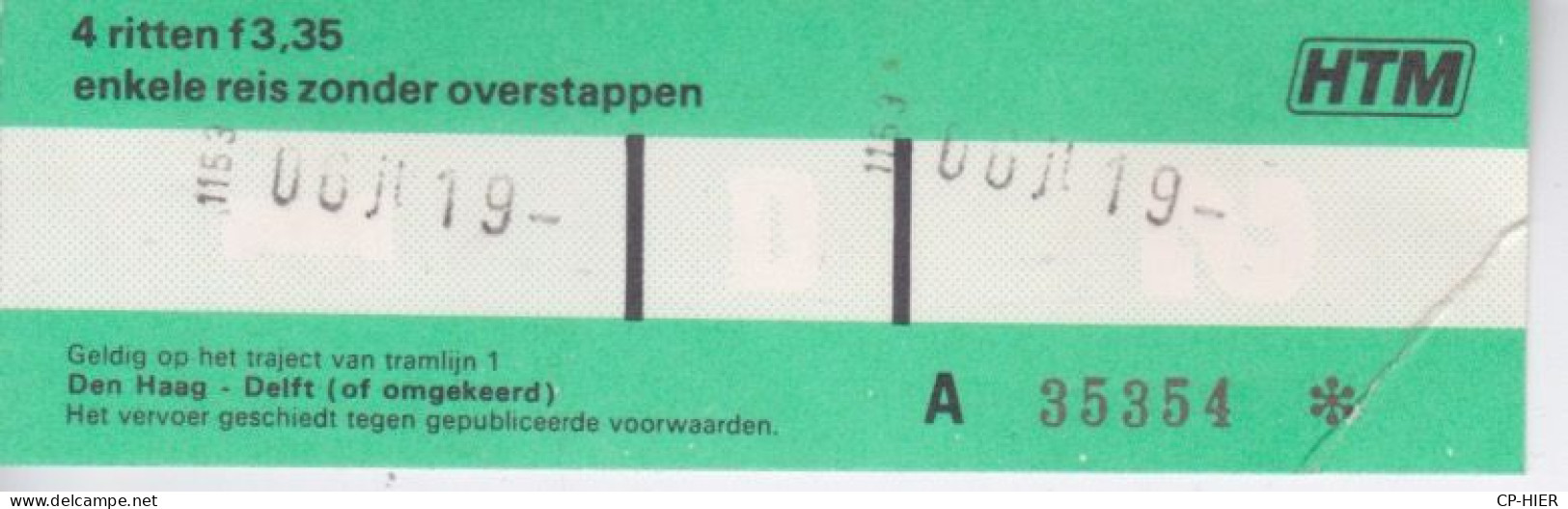 TICKET - HOLLAND PAYS-BAS - HOLLANDE - TRAMWAY  HTM -  DEN HAAG DELFT - Europe