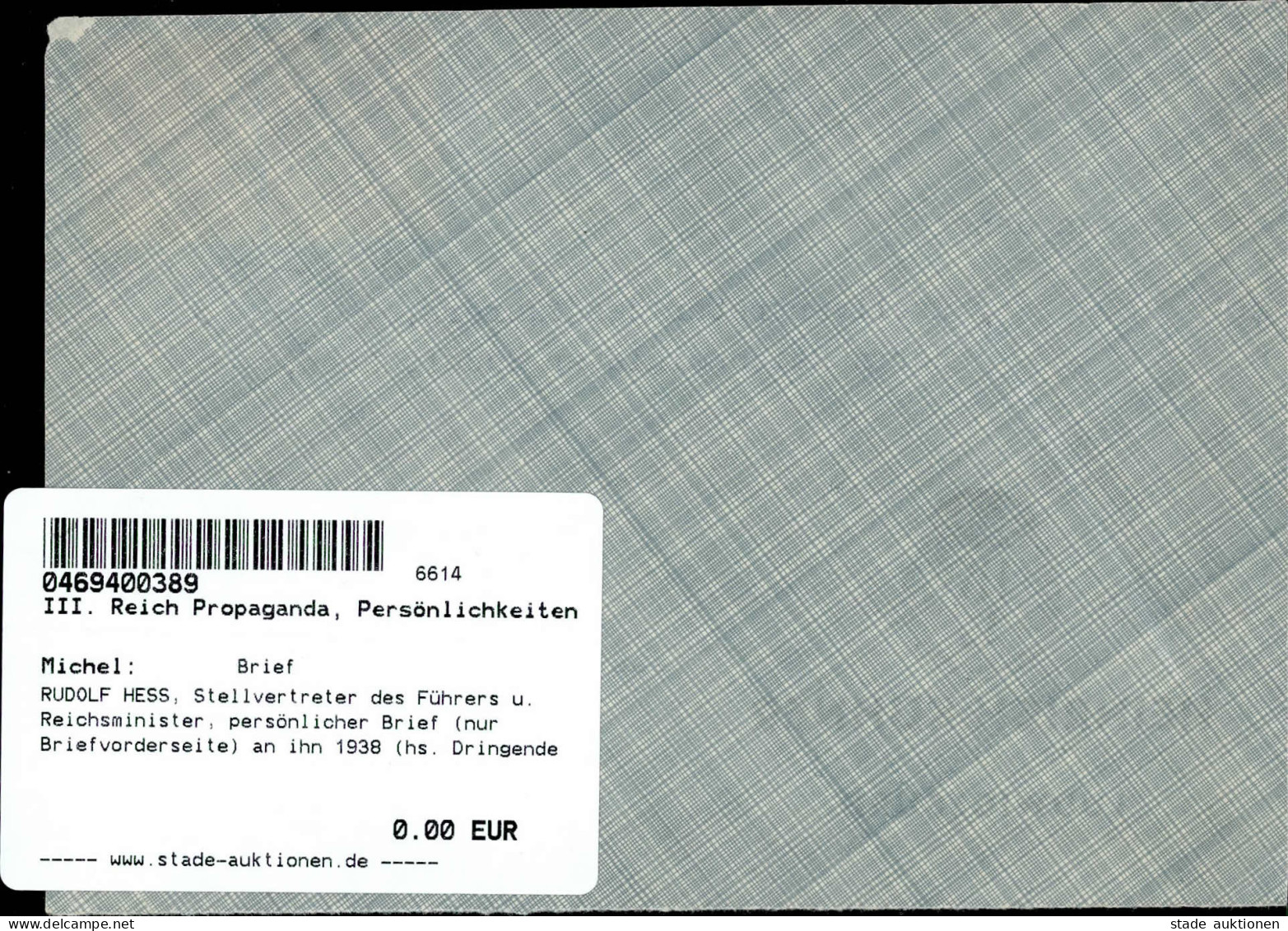 HESS, Rudolf Stellvertreter Des Führers U. Reichsminister, Persönlicher Brief (nur Briefvorderseite) An Ihn 1938 (hs. Dr - War 1939-45