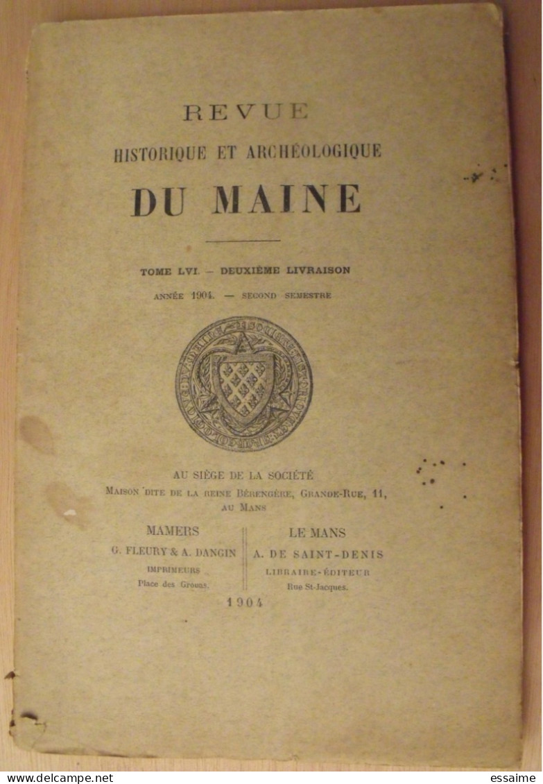 revue historique et archéologique du Maine. année 1904, 2ème semestre (3 livraisons). tome LVI. Mamers, Le Mans