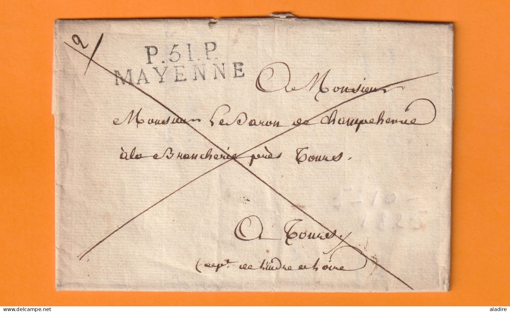 1825 - Marque Postale P 51 P MAYENNE Sur Lettre Pliée En PORT PAYE Vers La Brancherie, Près TOURS, Indre Et Loire - 1801-1848: Voorlopers XIX