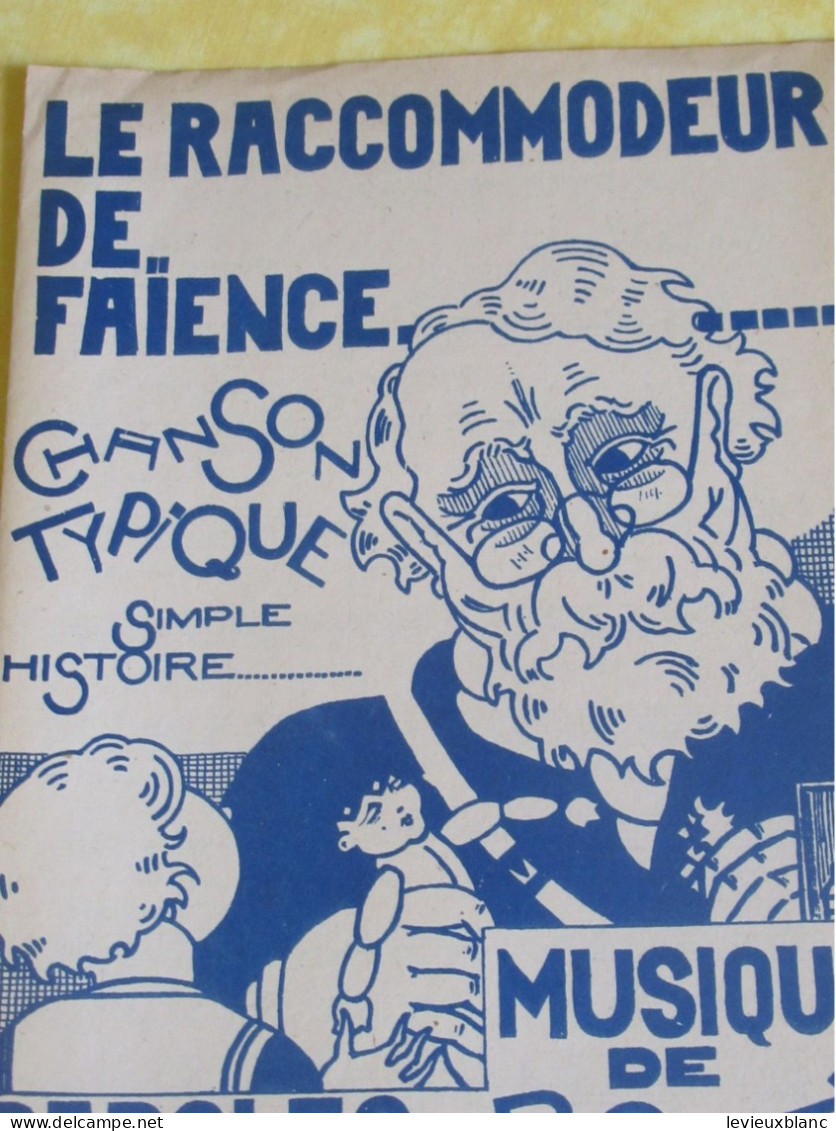 Partition Ancienne/" Le Raccommodeur De Faïence  "/Chanson Typique Simple Histoire/ Dedcoq-Soler/1927      PART349 - Autres & Non Classés