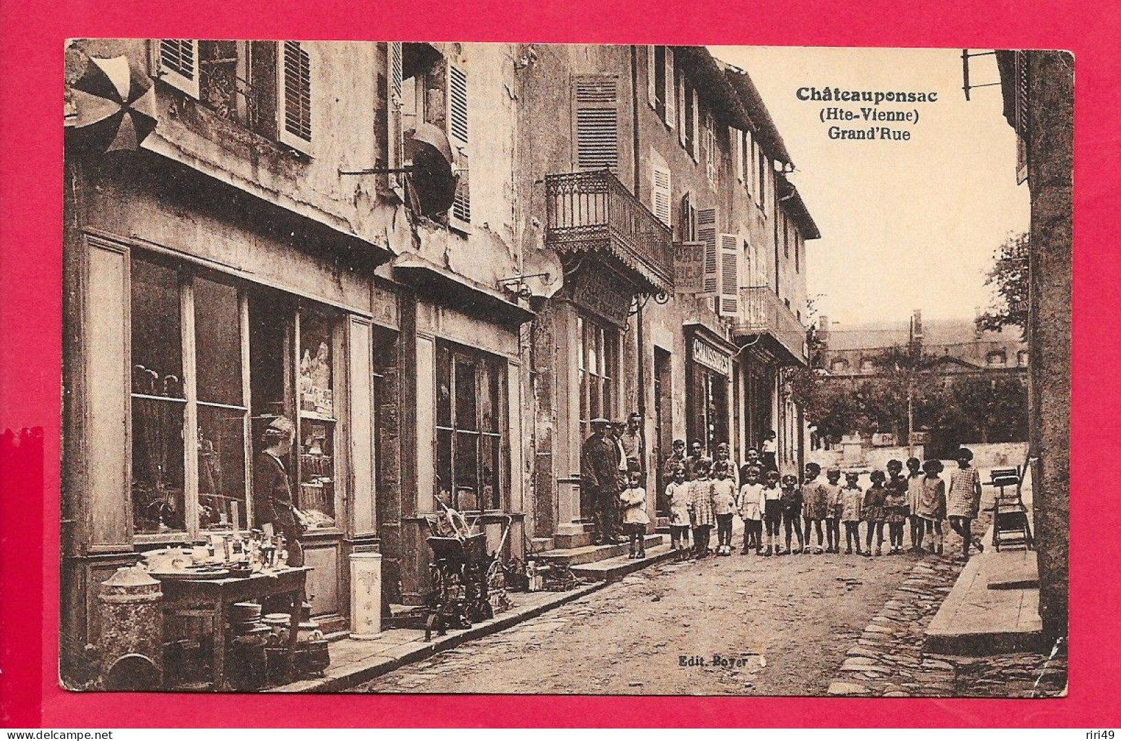 Cpa 87 Châteauponsac, Grand'Rue, , Voir Scanne, Animée, Enfants Boutique, Belle Carte - Chateauponsac