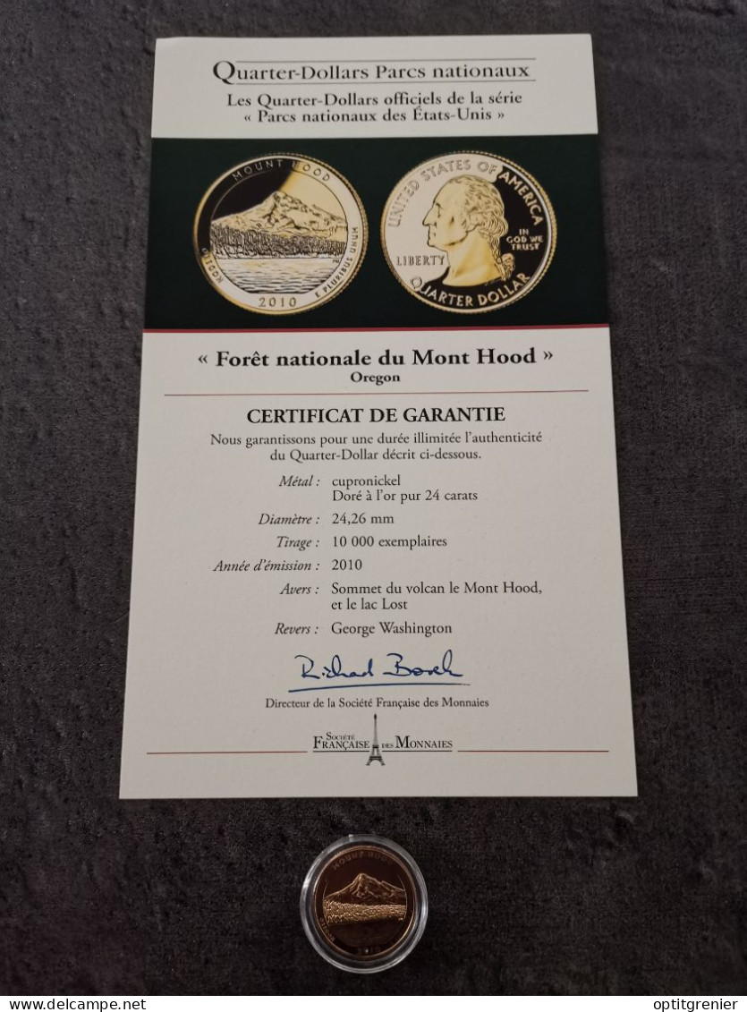 NATIONAL PARKS QUARTER DOLLAR 2010 P OREGON MONT HOOD / CUPRONICKEL DORURE OR 24 CARATS / USA / + CERTIFICAT - 2010-...: National Parks