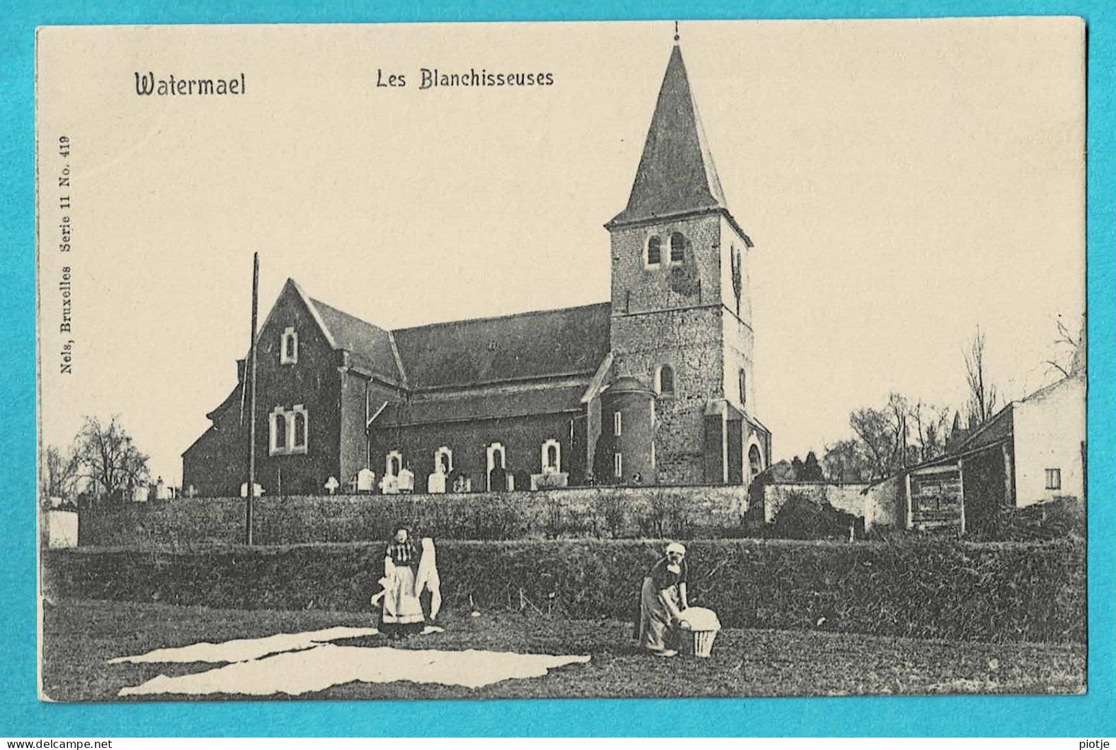 * Watermaal Bosvoorde - Boitsfort (Bruxelles - Brussel) * (Nels, Série 11, Nr 419) Les Blanchisseuses, Linge, église TOP - Watermael-Boitsfort - Watermaal-Bosvoorde