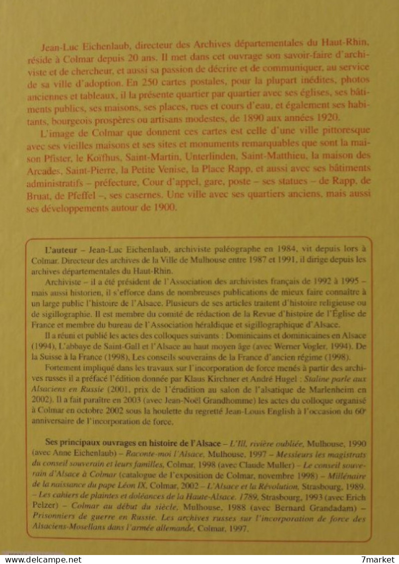 Jean Luc Eichenlaub - Colmar De La Belle Époque Aux Années Folles / éd. Horyzon - 2006 - Alsace