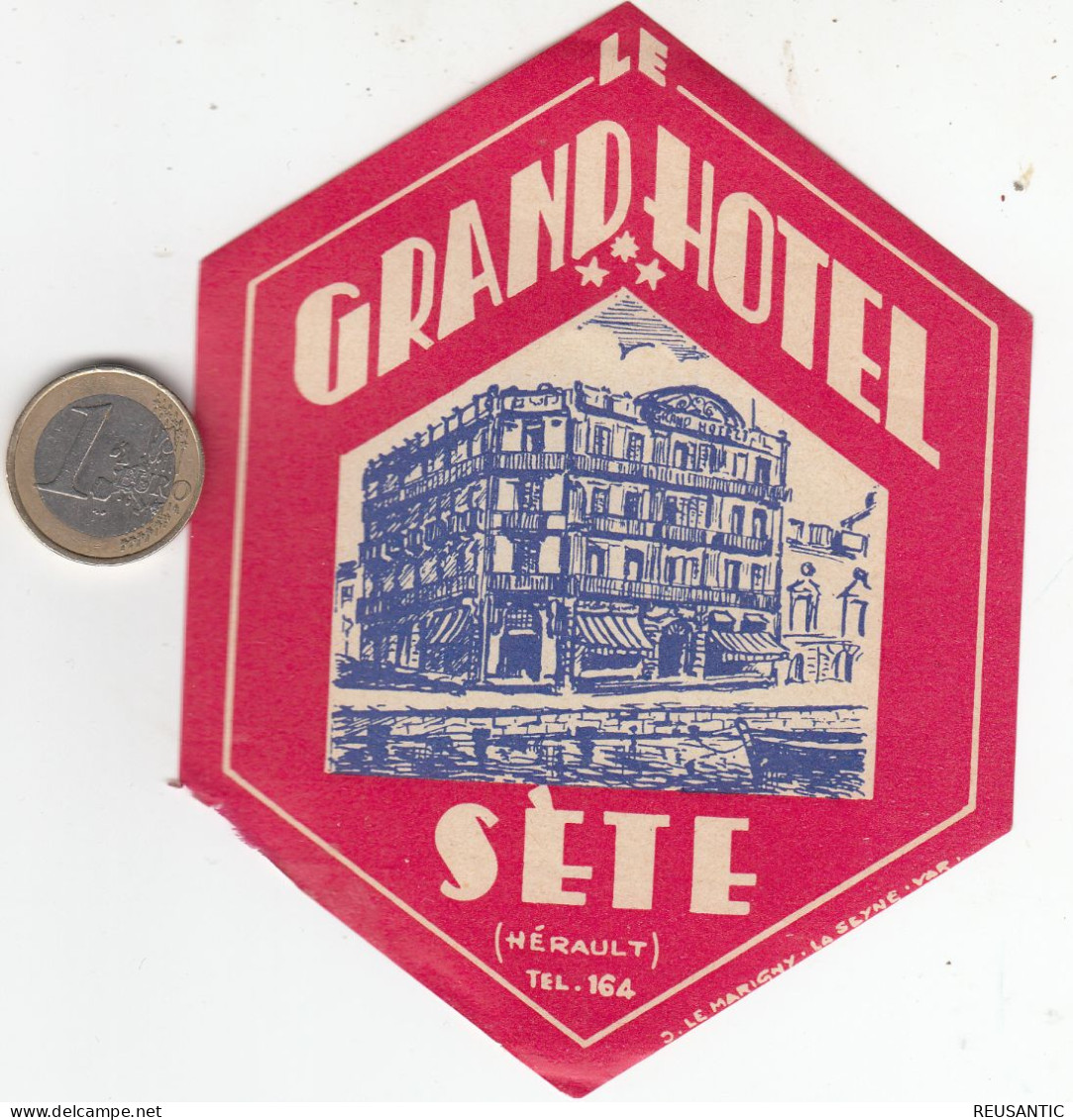 ETIQUETA - STICKER - LUGGAGE LABEL  GRAND HOTEL  - SETE - FRANCE - Etiquettes D'hotels