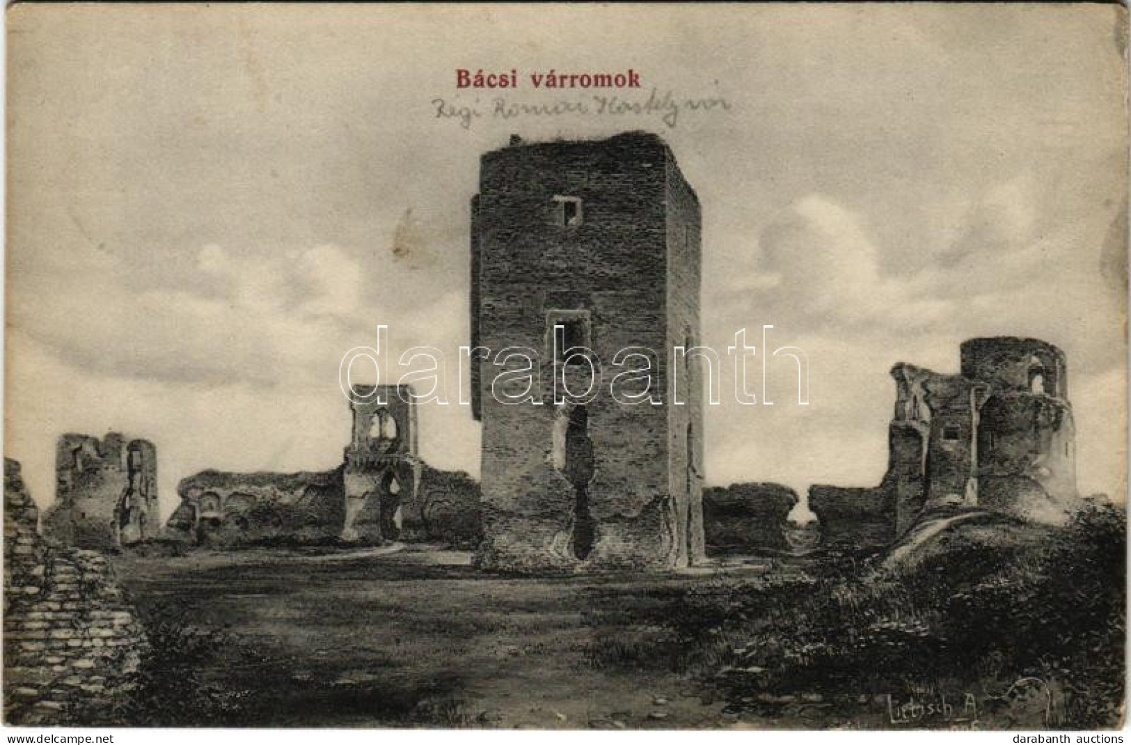 T2/T3 Bács, Batsch, Bac; Várromok. Topalits Imre Kiadása / Castle Ruins (EK) - Non Classés