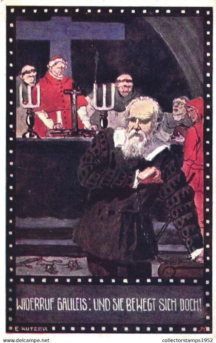 ILLUSTRATION, ERNST KUTZER, WIDERRUF GALILEIS: UND SIE BEWEGT SICH DOCH, POSTCARD - Kutzer, Ernst