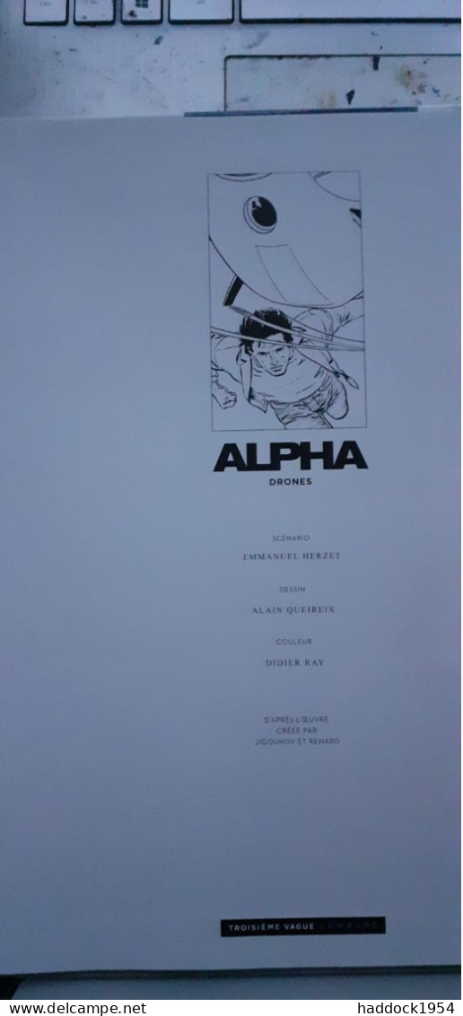 Drones ALPHA Tome 18 QUEIREIX HERZET Le Lombard 2023 - Alpha