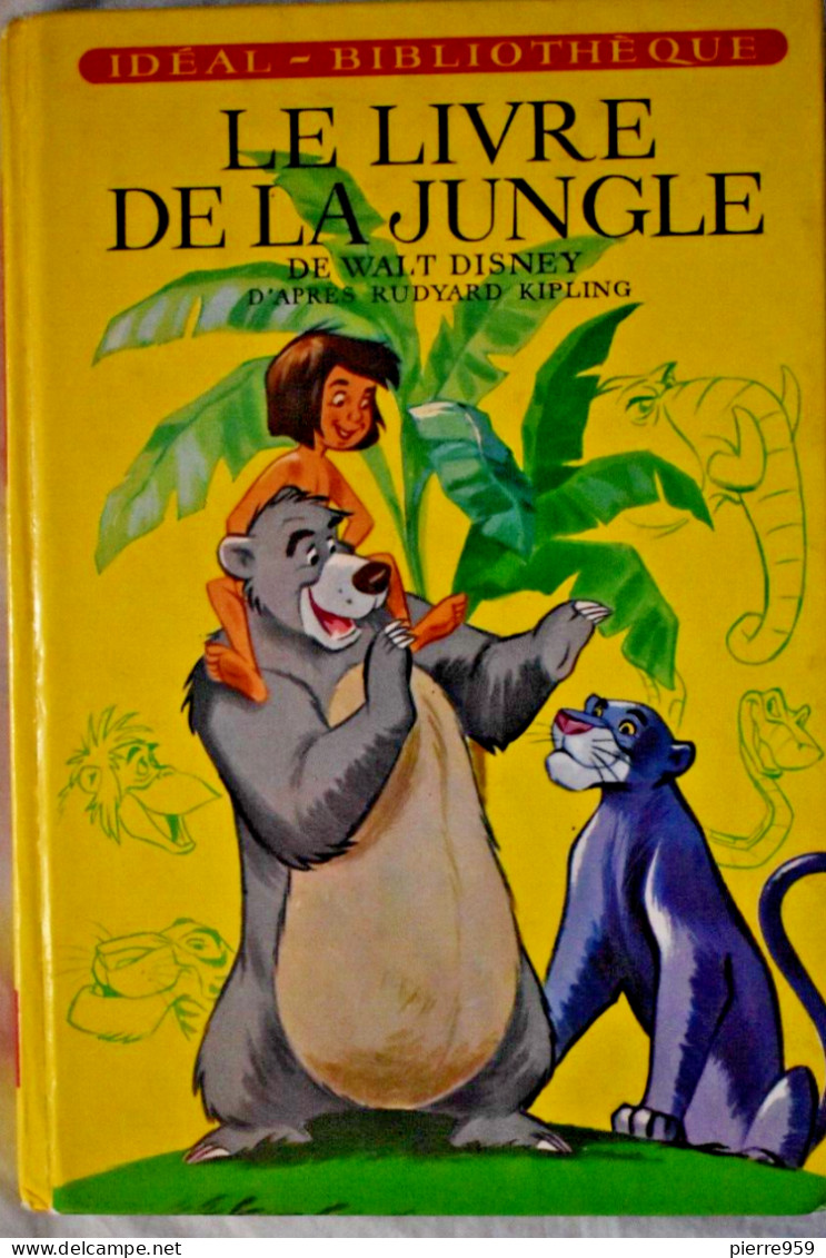 Le livre de la jungle (Walt Disney) d'après Rudyard Kipling - Livre  Idéal-Bibliothèque - Hachette