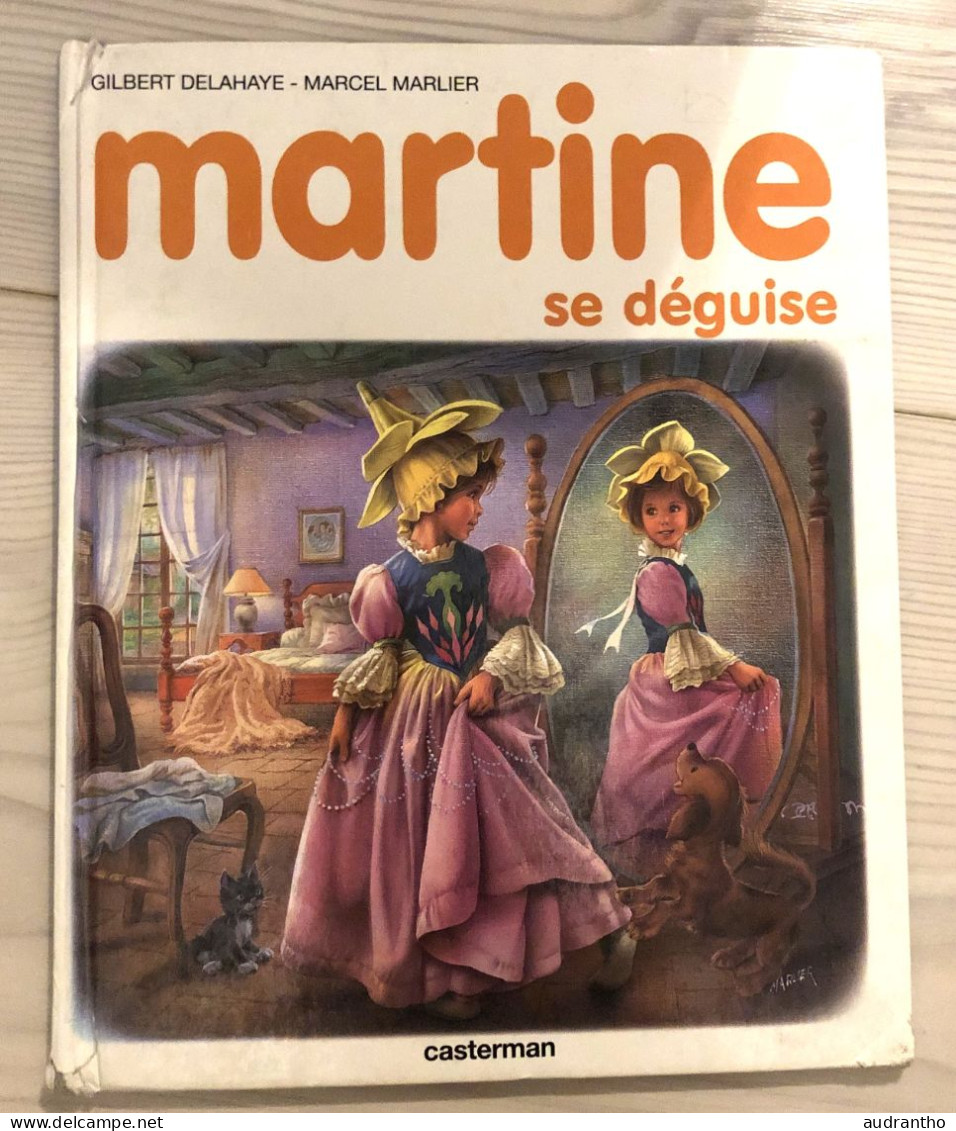 BD De 1993 - MARTINE SE DEGUISE - G.Delahaye - Casterman - Casterman