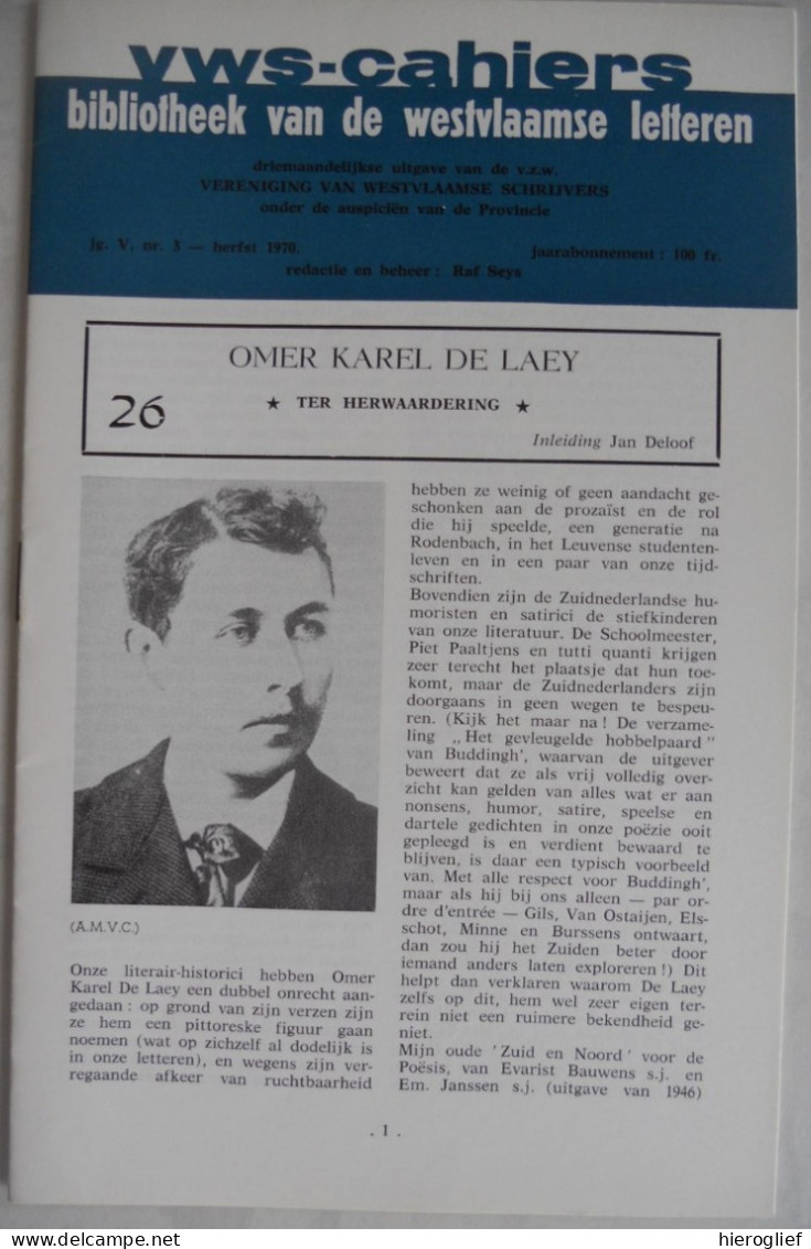 OMER KAREL DE LAEY Door Jan Deloof  VWS-Cahiers 26 / 1970 Vereniging Westvlaamse Schrijvers ° & + Hooglede De Geite Gits - Histoire