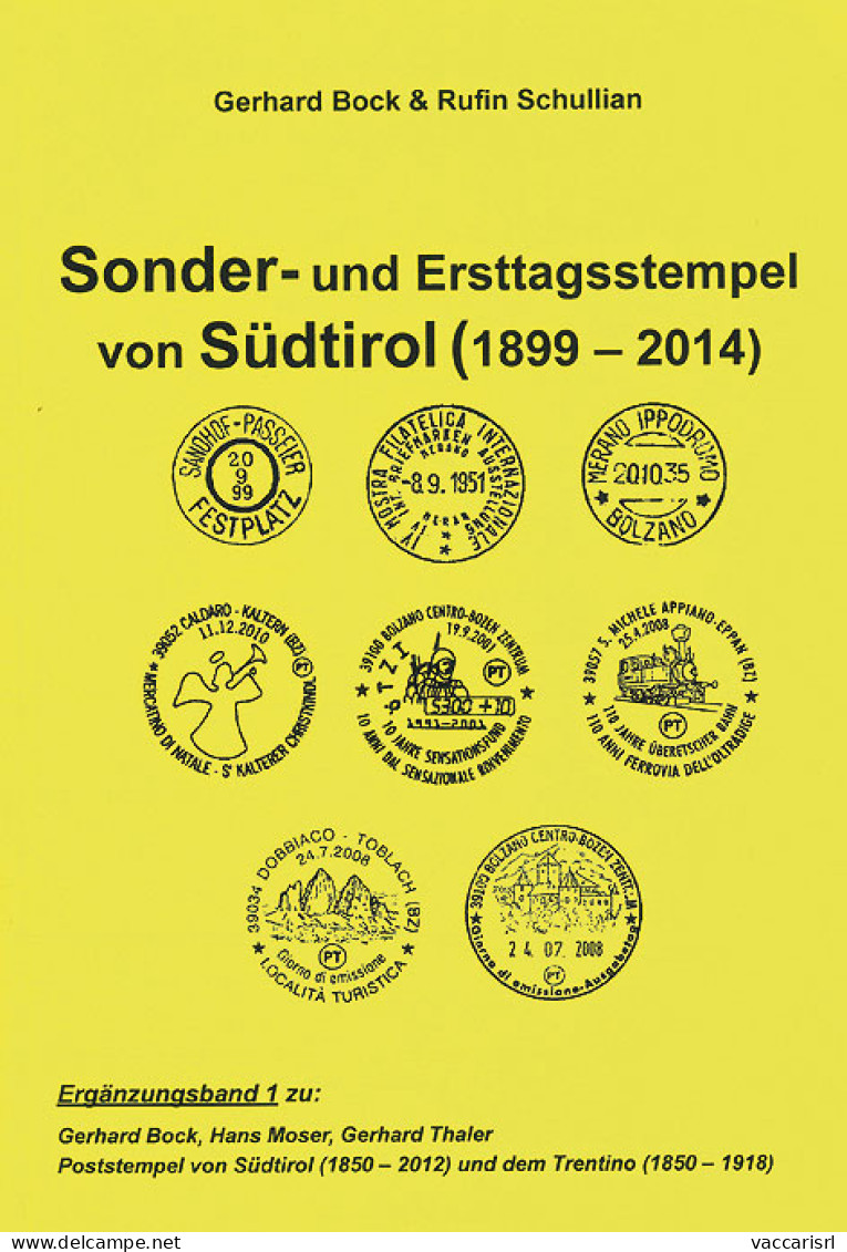 SONDER UND ERSTTAGSSTEMPEL
Von S&uuml;dtirol (1899-2014) - Gerhard Bock - Rufin Schullian - Handleiding Voor Verzamelaars