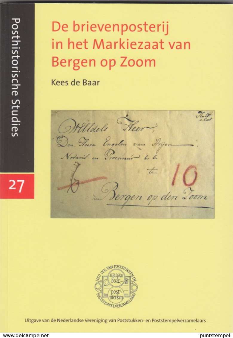 Posthistorische Studie 27 De Brievenposterij In Het Markiezaat Van Bergen Op Zoom - Néerlandais