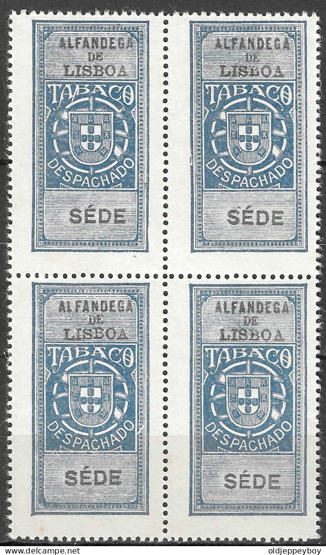 PORTUGAL; Early Revenue Fine Alfandega De Lisboa Tabaco Despachado TAX BLOCK OF 4 MNH RARE - Ongebruikt