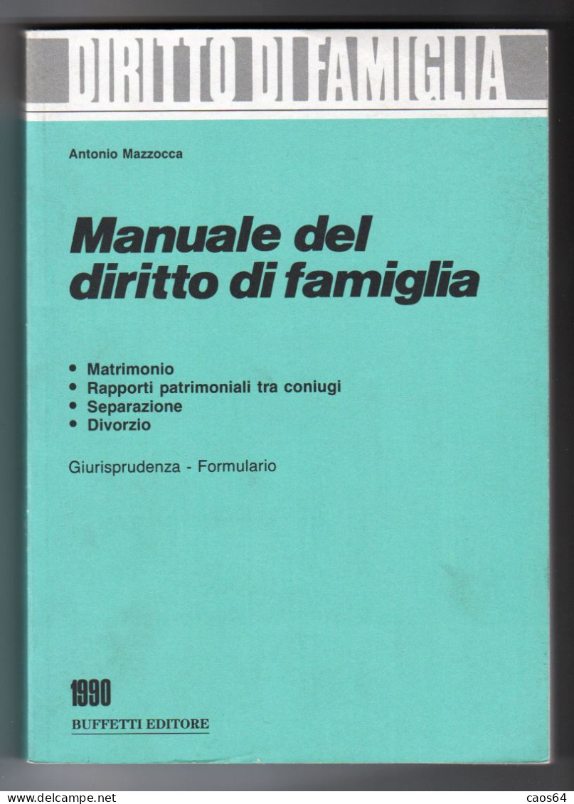 Manuale Del Diritto Di Famiglia Antonio Mazzocca Buffetti 1990 - Law & Economics