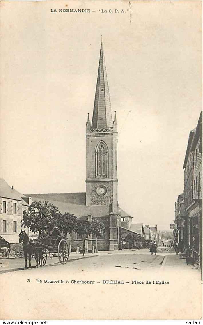 50 , BREHAL , Place De L'église , * 416 93 - Brehal