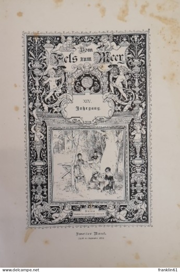 Vom Fels Zum Meer. XIV. Jahrgang. Zweiter Band (April Bis Septemger 1895). - Other & Unclassified