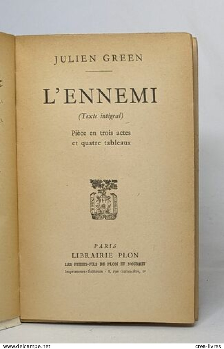 L'ennemi - Pièce En Trois Actes Et Quatre Tableaux - Auteurs Français