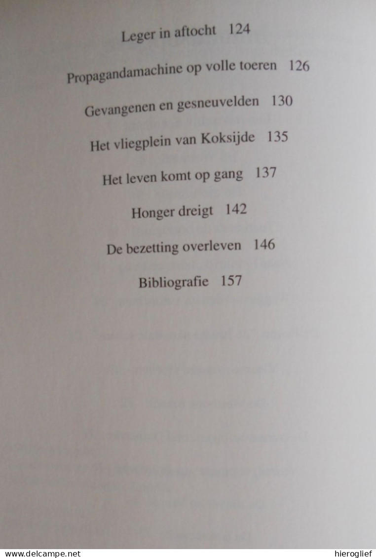 ONDER VUUR De Westhoek In De Tweede Wereldoorlog / De Panne Duinkerke Veurne Vissers Nieuwpoort Diksmuide Mobilisatie - Oorlog 1939-45