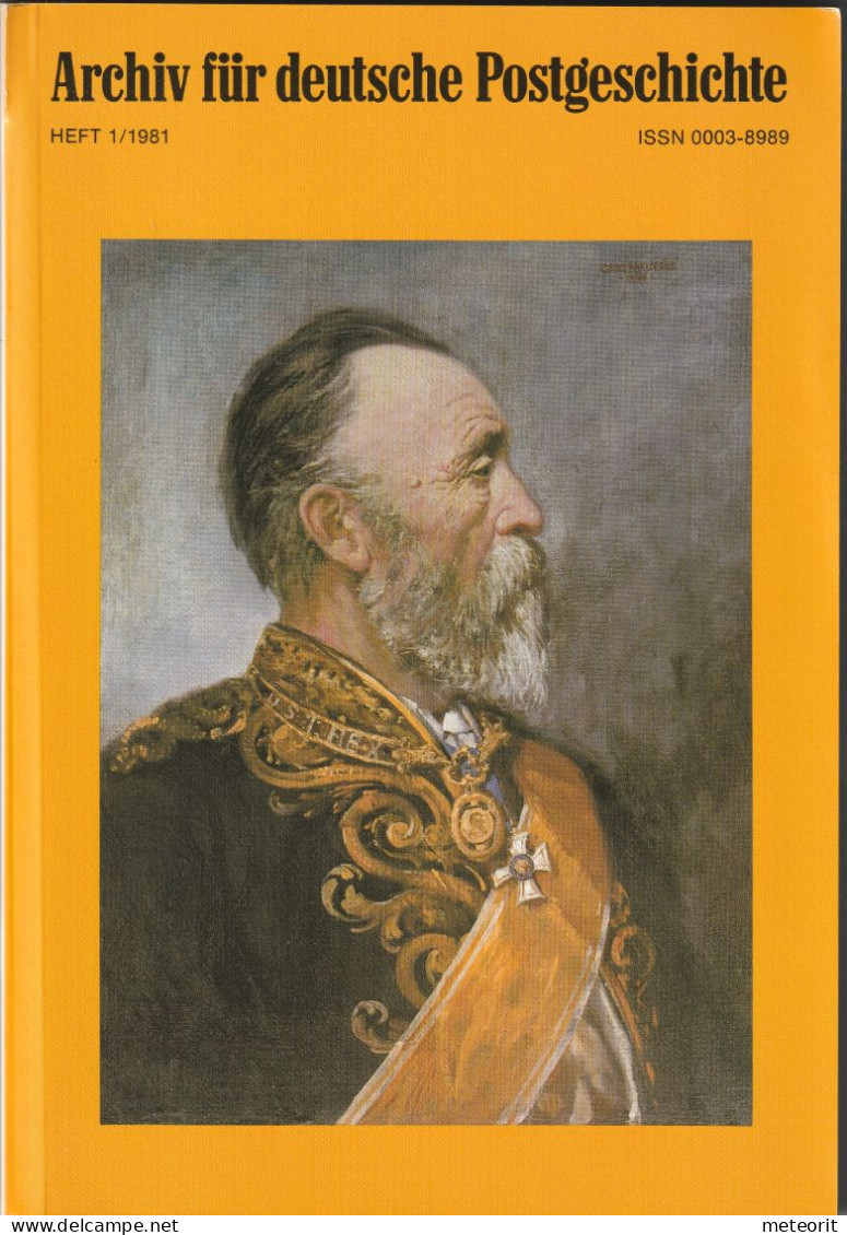 Archiv Für Deutsche Postgeschichte, Heft 1/1981 ,191 Seiten, Mit Beilage "Postkarte Von Bayern, Württemberg, Baden" - Philatélie Et Histoire Postale