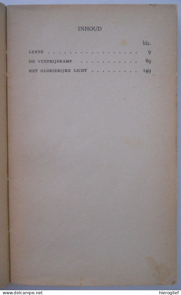 PROZA Door Stijn Streuvels Heule Kortrijk Ingooigem Anzegem Frank Lateur Lente / De Veeprijskamp / Het Glorierijke Licht - Literature