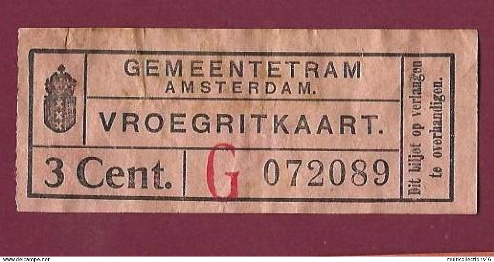 301223 - TICKET CHEMIN DE FER TRAM METRO - PAYS BAS HOLLANDE GEMEENTETRAM AMSTERDAM G 3 Cent. 072089 - Europa