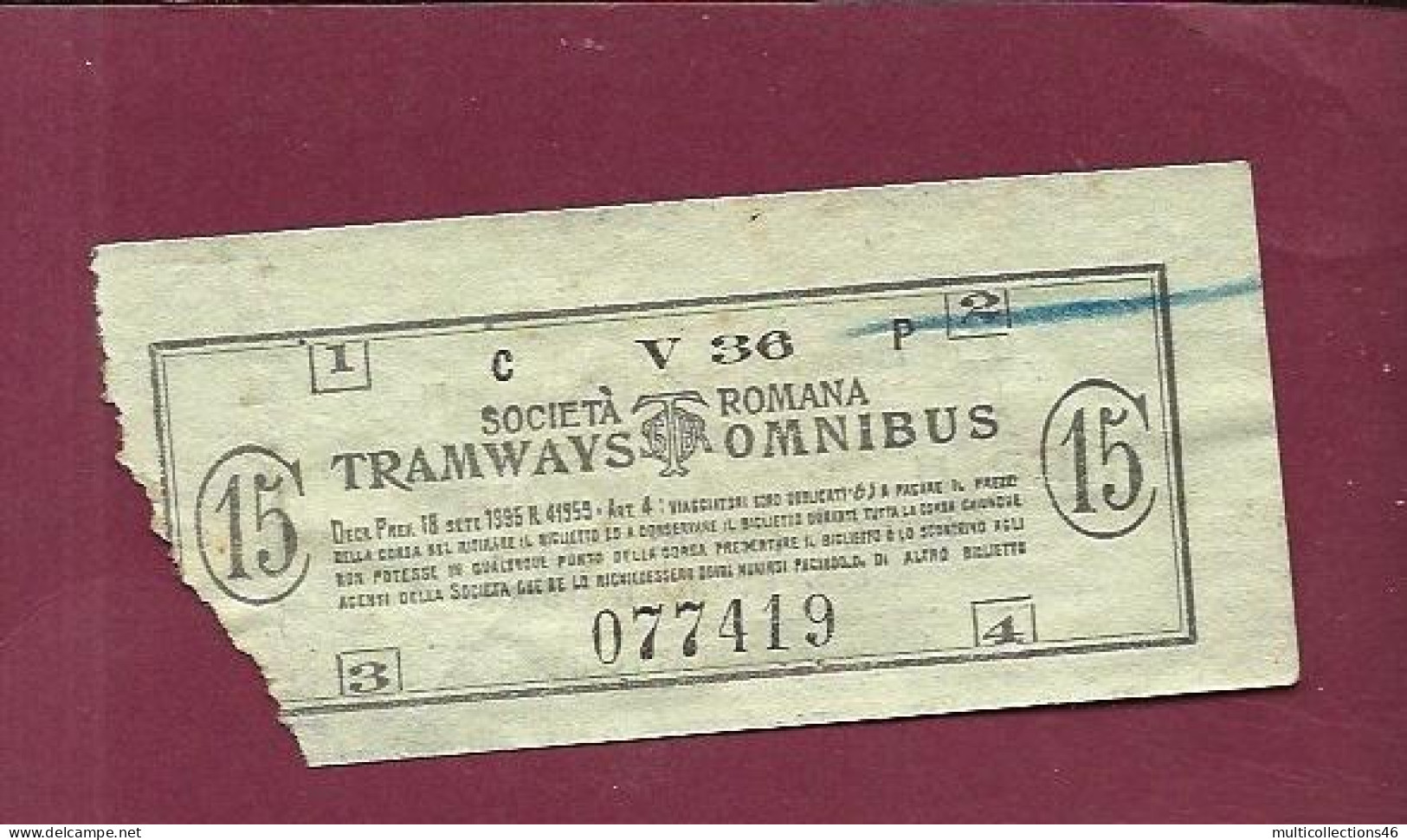 301223A - TICKET CHEMIN DE FER TRAM METRO - ITALIE Società Romana TRAMWAYS OMNIBUS V36 077419 15C - Europe