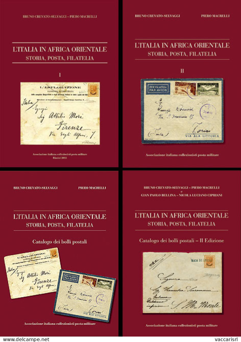 L'ITALIA IN AFRICA ORIENTALE
STORIA, POSTA, FILATELIA
OFFERTA 4 LIBRI INSIEME
Volume I + II E CATALOGO DEI BOLLI POSTALI - Manuels Pour Collectionneurs