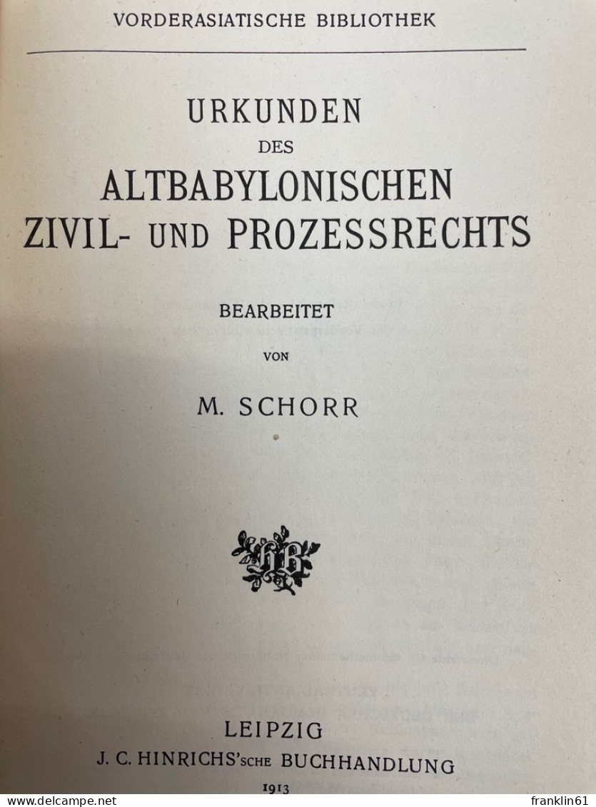 Urkunden Des Altbabylonischen Zivil- Und Prozessrechts. - Recht