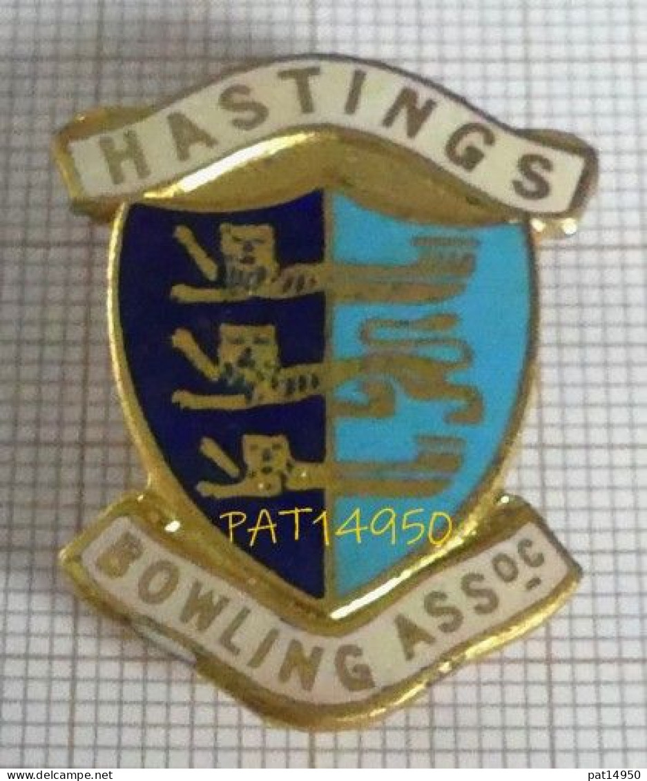 PAT14950 BROCHE HASTINGS BOWLING ASSOCIATION  SUSSEX ROYAUME-UNI En Version EGF - Bowling