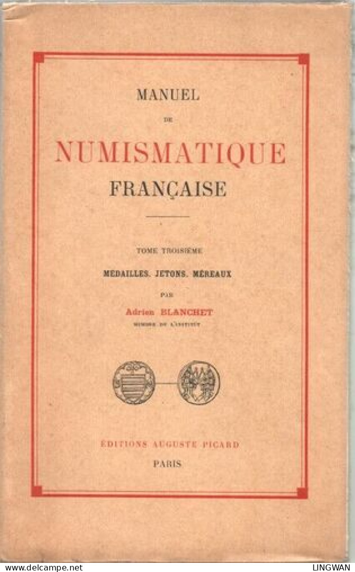 Manuel De Numismatique Française . Tome Troisième :médailles JETONS ET MEREAUX - Books & Software
