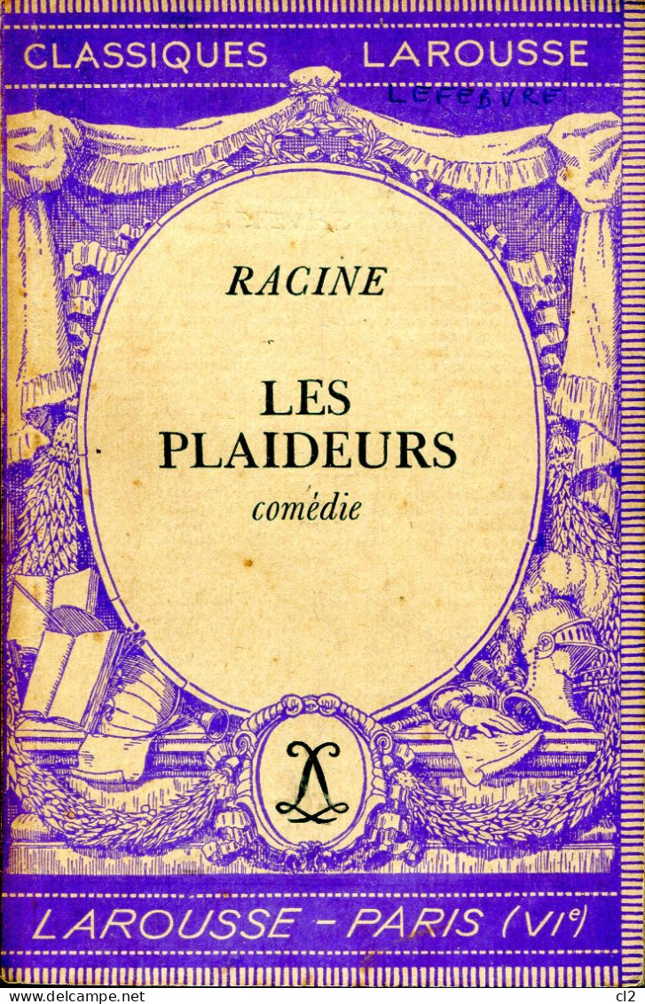 Classiques Larousse - LES PLAIDEURS De Racine - Auteurs Français