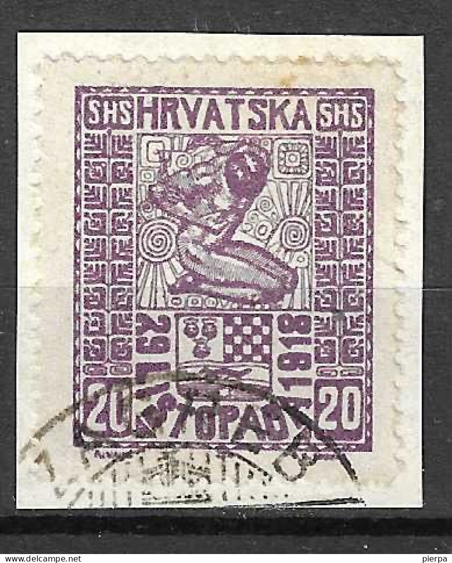 JUGOSLAVIA - 1910 - INDIPENDENZA CROAZIA - 20H  SU FRAMMENTO - USATO ( YVERT 32 - MICHEL 52) - Used Stamps