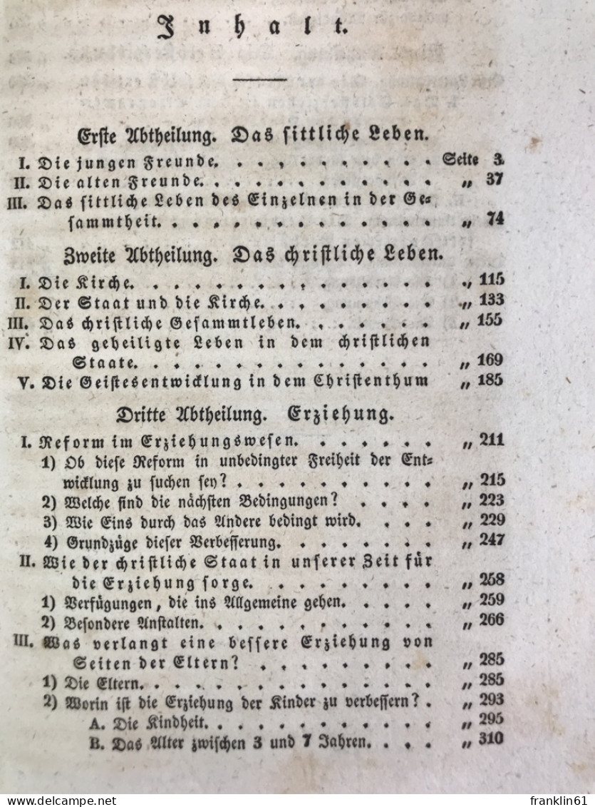 Das Leben In Seiner Blüte. Oder Sittlichkeit, Christenthum Und Erziehung In Ihrer Einheit. - Sonstige & Ohne Zuordnung