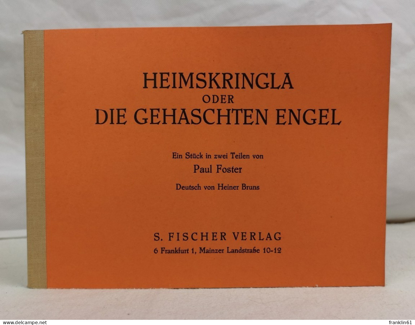 Heimskringla Oder Die Gehaschten Engel. Ein Stück In Zwei Teilen. - Théâtre & Danse