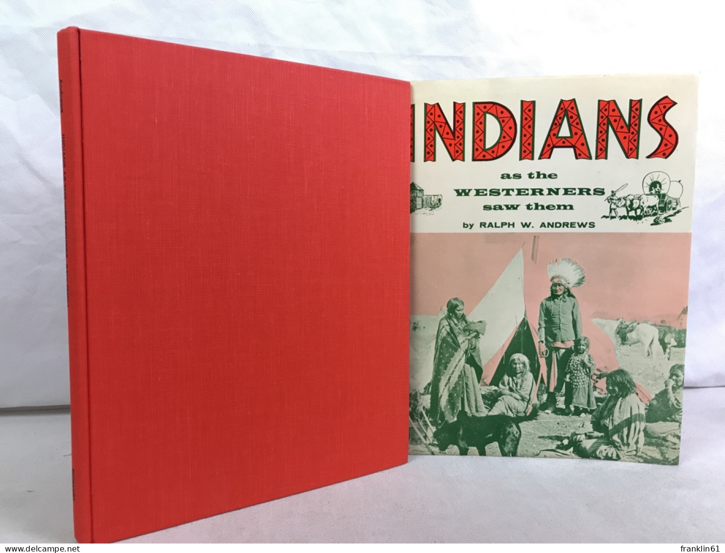 Indians As The Westerners Saw Them. - 4. 1789-1914