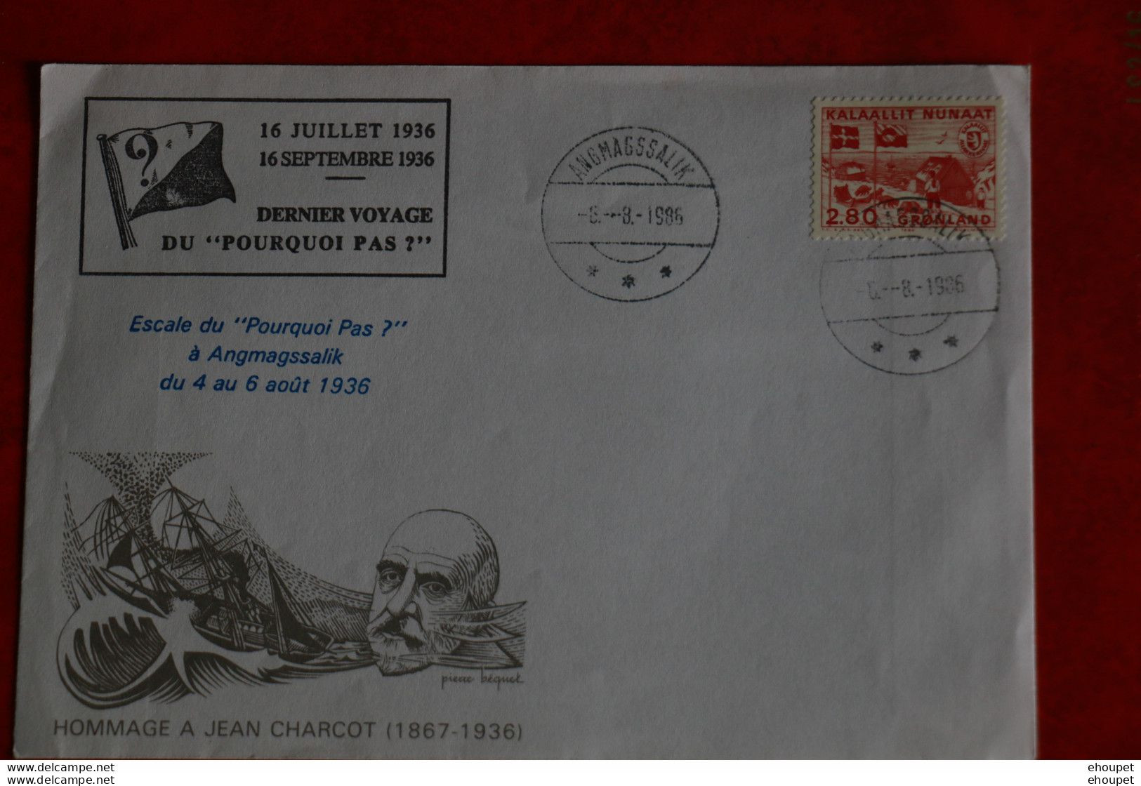 6 AOUT 1986 ANGMAGSSALIK 50EME ANNIVERSAIRE DE L ESCALE DU POURQUOI PAS - Storia Postale