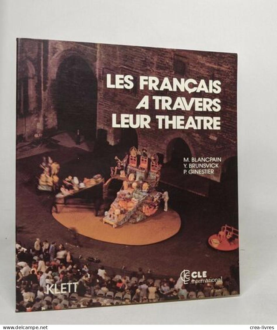 Le Francais Sans Frontieres - Level 2: Les Francais A Travers Leur Theatre - Textbook - Autores Franceses