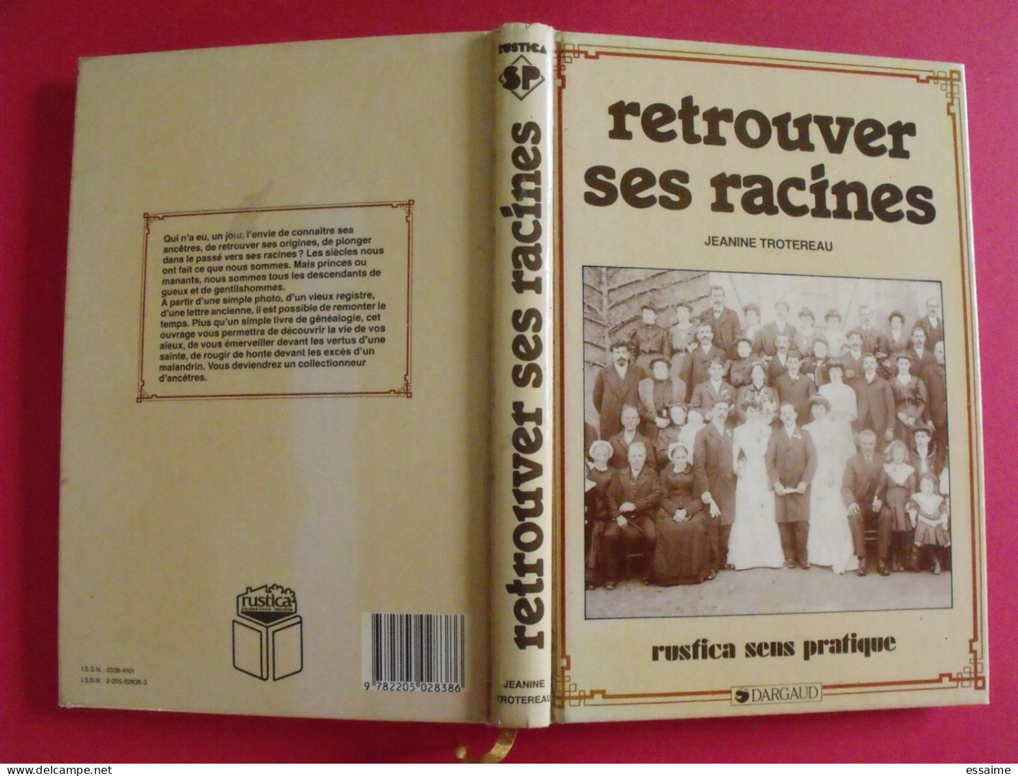 Retrouver Ses Racines. Jeanine Trotereau. Dargaud  1986. Généalogie - Sociologie