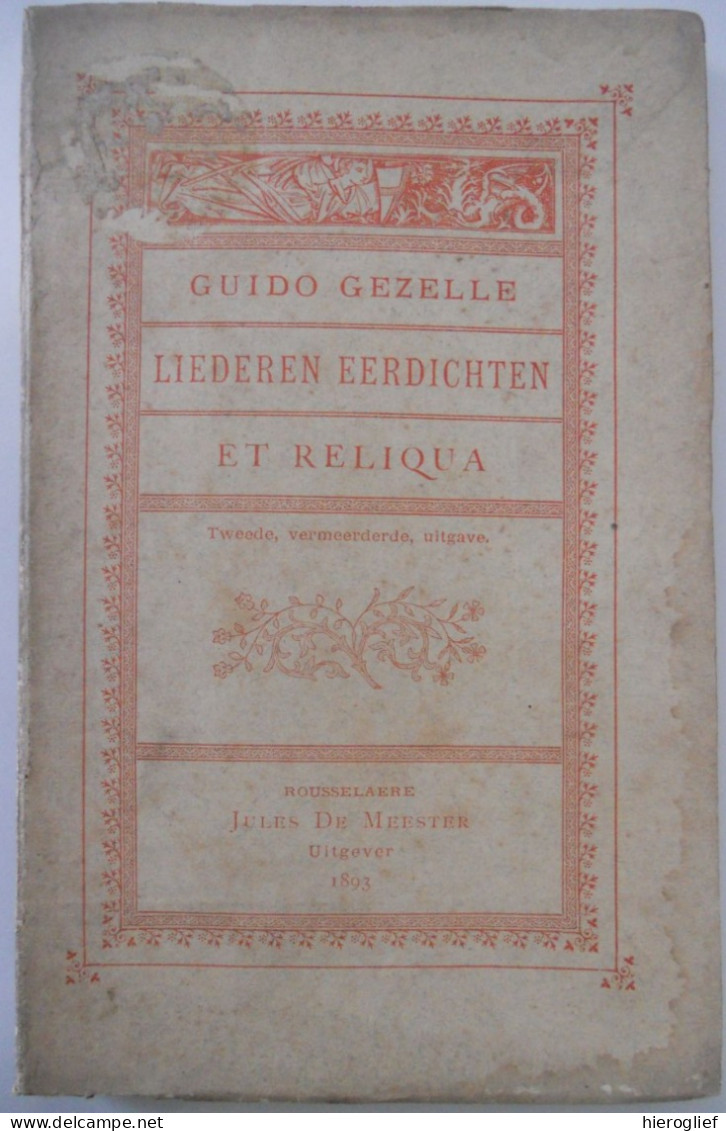 Liederen Eerdichten Et Reliqua Door Guido Gezelle 1893 Roeselare De Meester / Brugge Kortrijk - Dichtung