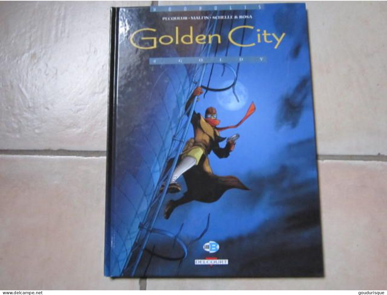 GOLDEN CITY T4 GOLDY    PECQUEUR MALFIN - Golden City