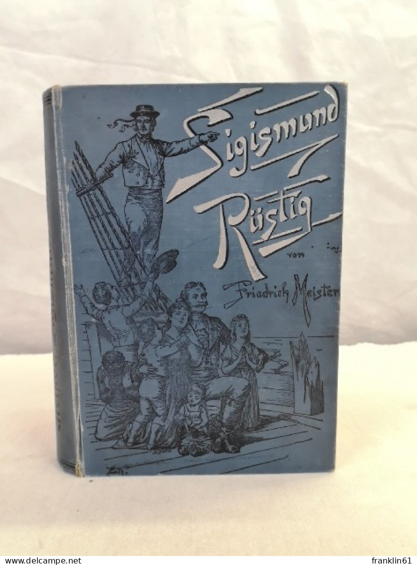 Sigismund Rüstig. Der Bremer Steuermann Oder Der Schiffbruch Des Pacific. - Autres & Non Classés